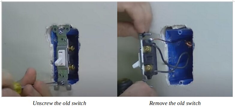 Two pictures of a person unscrewing and removing an old switch on the wall