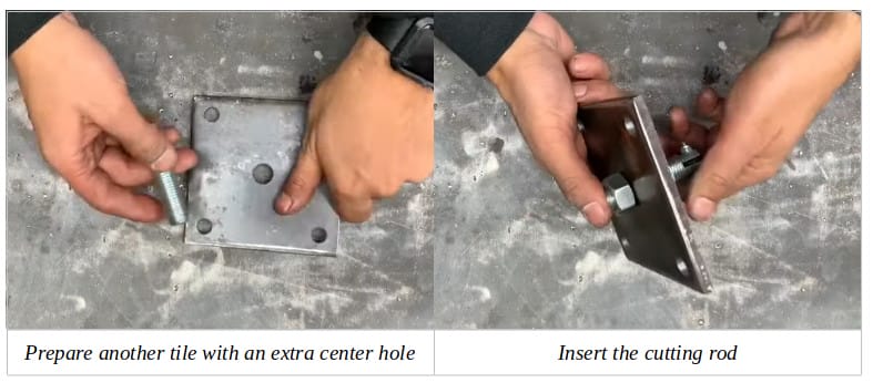 Two image of a person preparing another tile metal with extra center hole and inserting the cutting rod through it