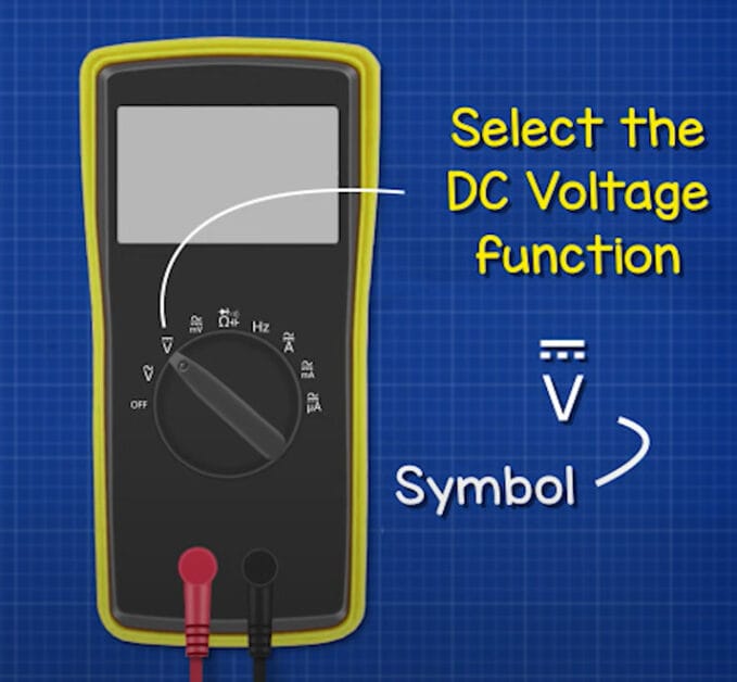 Select the DC voltage function in the multimeter