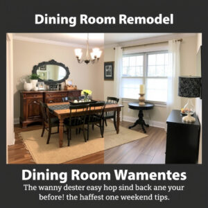 Dining Room Remodel One-Weekend Project (Tips)